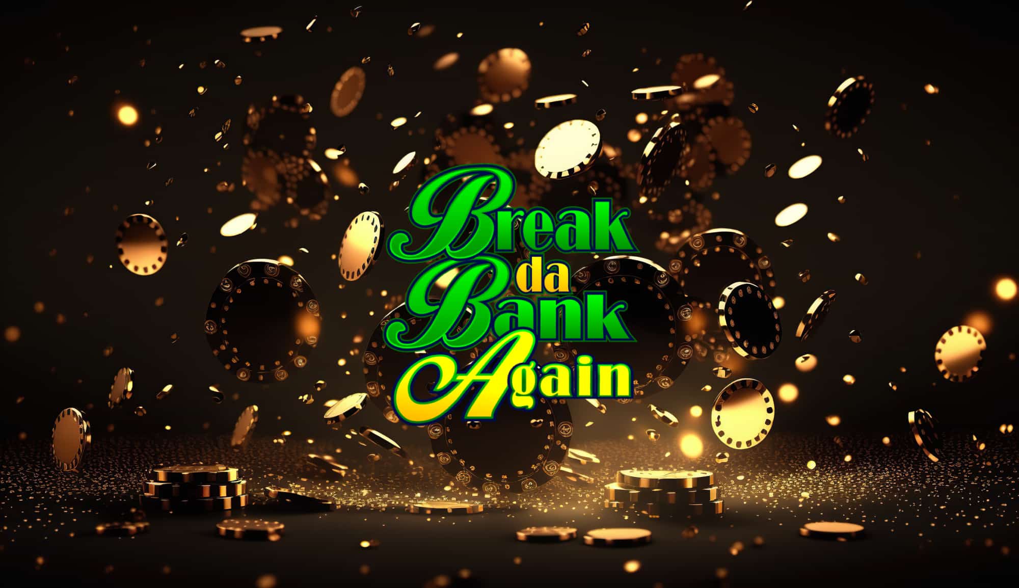 Break da Bank Again Review 